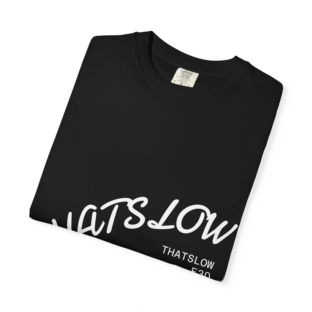 THATSLOW T-SHIRT